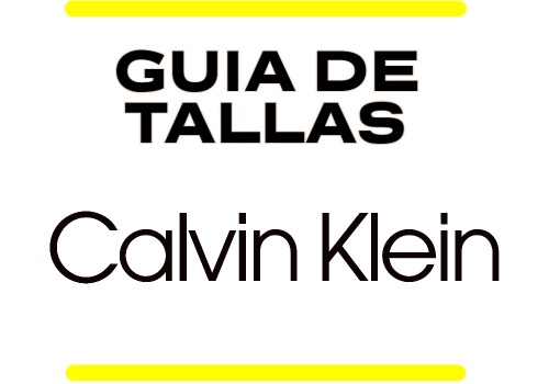 Guia tallas Calvin Klein  equivalencia de tallas y tabla de